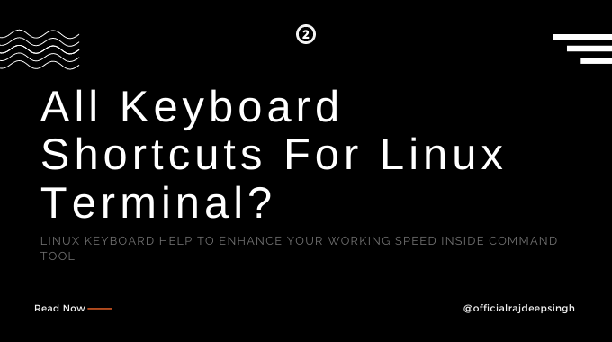 All Keyboard Shortcuts For Linux Terminal?